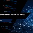 Broken User Authentication in APIs: My Full Testing Checklist