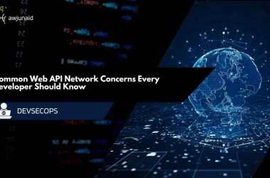Common Web API Network Concerns Every Developer Should Know