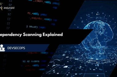 Dependency Scanning Explained