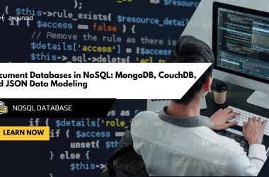 Document Databases in NoSQL: MongoDB, CouchDB, and JSON Data Modeling