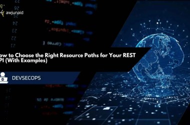 How to Choose the Right Resource Paths for Your REST API (With Examples)