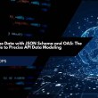 How to Describe Data with JSON Schema and OAS: The Definitive Guide to Precise API Data Modeling