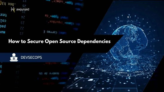 How to Secure Open Source Dependencies