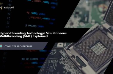 Hyper-Threading Technology: Simultaneous Multithreading (SMT) Explained