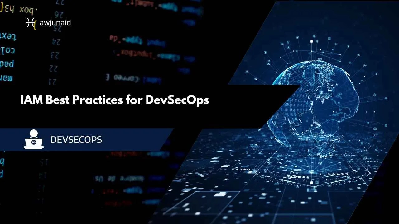 IAM Best Practices for DevSecOps
