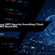 JSON Web Tokens (JWT) Security: Everything I Check When Testing JWT-Based APIs