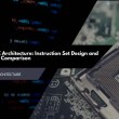 RISC vs. CISC Architecture: Instruction Set Design and Performance Comparison