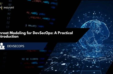 Threat Modeling for DevSecOps: A Practical Introduction