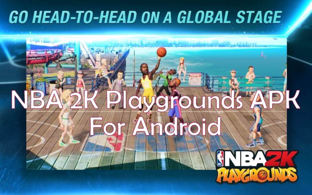 NBA 2K Playgrounds Apk v1.0 + OBB / Data para Android.[November 2019]