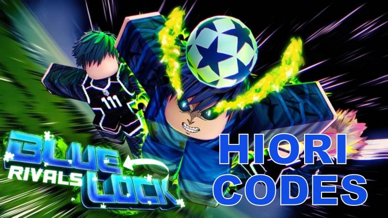 Project Blue Lock Rivals Hiori Codes New