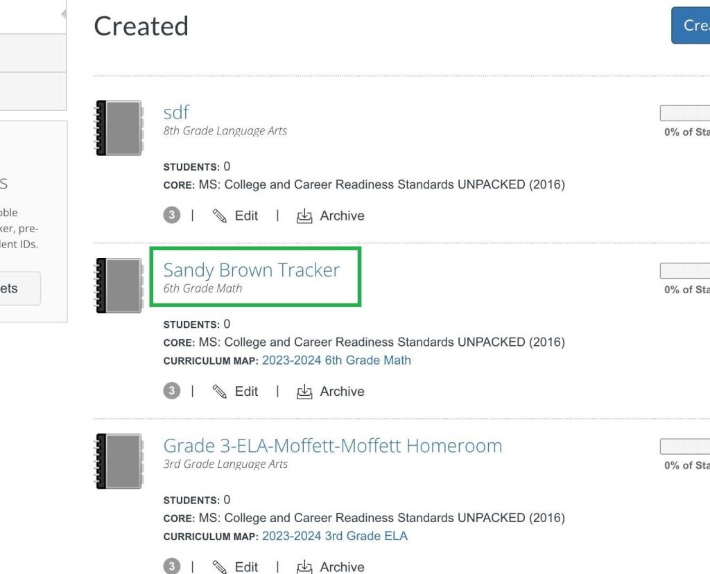 A screenshot displays a list of created trackers on a website. One tracker, titled "Sandy Brown Tracker" for "6th Grade Math," is highlighted with a green box. Each tracker entry shows the subject, number of students, core standards, and curriculum map, along with options to edit, download, or archive.