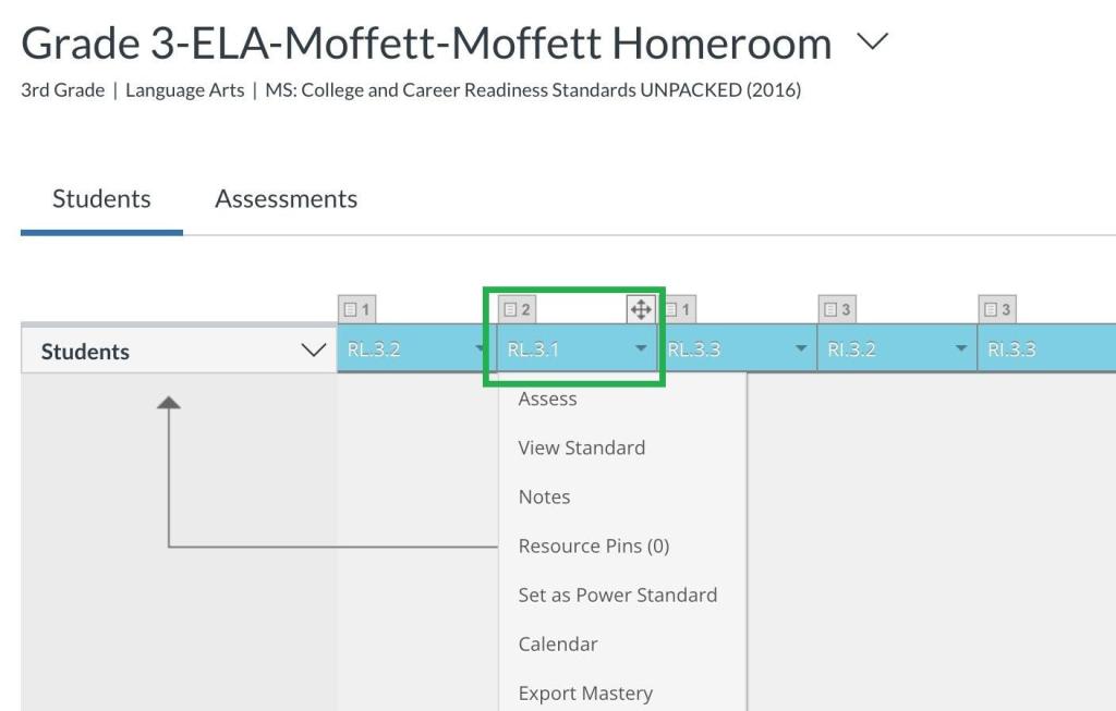 A screenshot shows a website interface for "Grade 3-ELA-Moffett-Moffett Homeroom." The "Students" tab is active. Below, a row of standards (RL.3.2, RL.3.1, RL.3.3) is visible. A dropdown menu, highlighted in green, is open for standard "RL.3.1," displaying options such as "Assess," "View Standard," "Notes," and "Set as Power Standard."