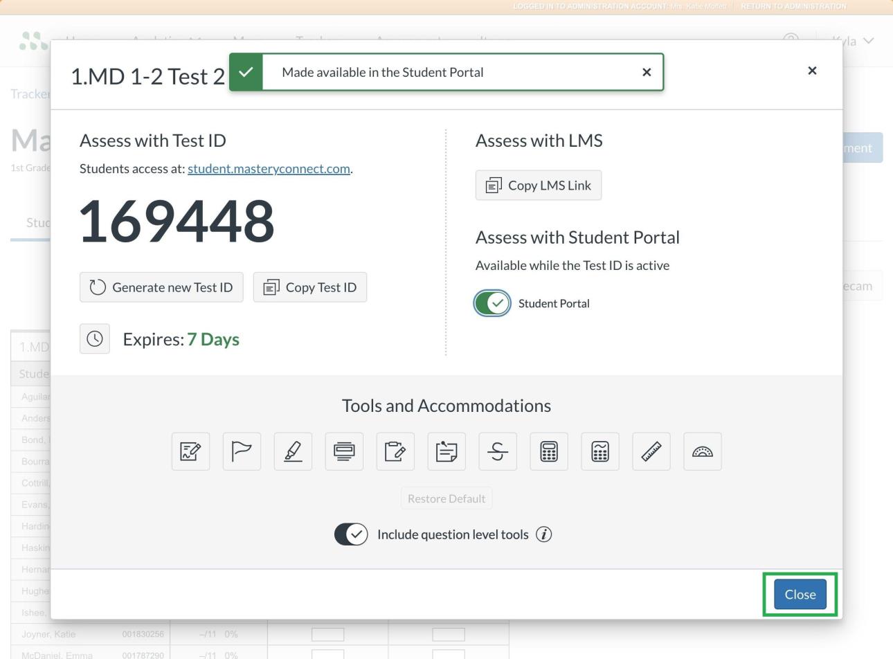 A modal window for "1.MD 1-2 Test 2" is open. At the top, a green banner confirms "Made available in the Student Portal." The "Assess with Student Portal" section now shows a green toggle switch indicating it's active. At the bottom right of the modal, a "Close" button is highlighted in green.