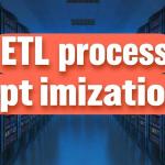 ETL Process Optimization