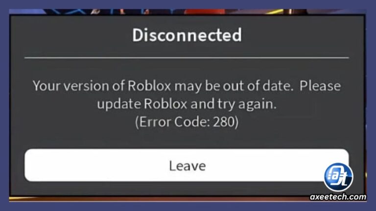 How To Update Roblox On All Platforms 2026 Guide AxeeTech Roblox Error Code 280 Message 768x431 