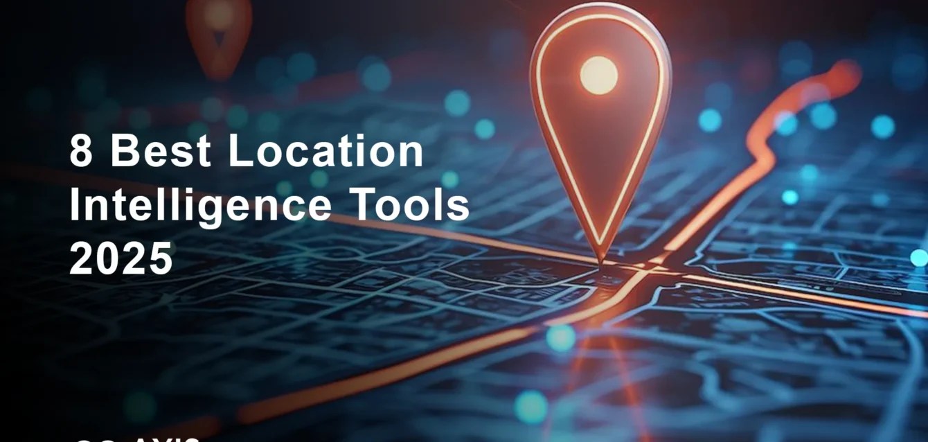 Best Location Tools That Transform Business Decisions In 2025 Comparison.