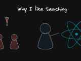 Why I Like Teaching