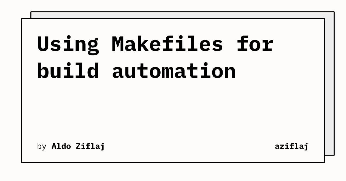 Using makefiles for build automation