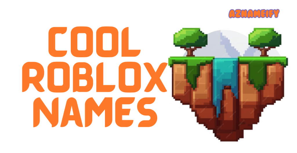 Awesome Roblox Names Stand Out From The Crowd Cool Roblox Names 1024x529 
