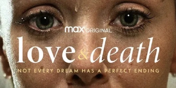 Reseña Serie: Love & Death es solo un entretenimiento morboso que no aporta nada