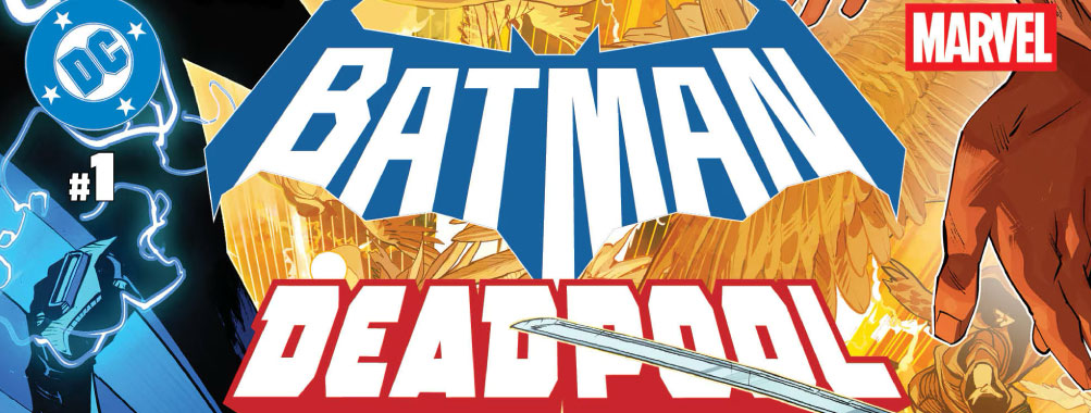 DC Comics revela más detalles y portadas variantes para Batman / Deadpool #1