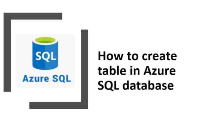 How To Create Table In Azure SQL Database - Azure Lessons