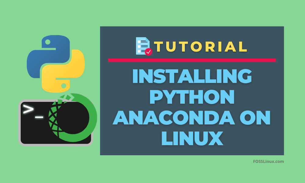 How To Install Python Anaconda On Linux Foss Linux - Modern Desktop Dark Patterns | Free Download