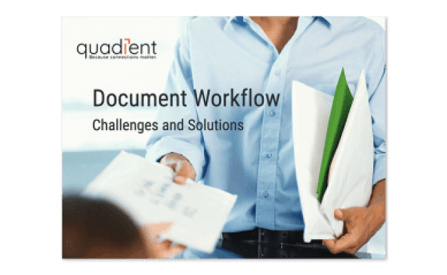 Ebook: Document Workflow Challenges And Solutions | Quadient