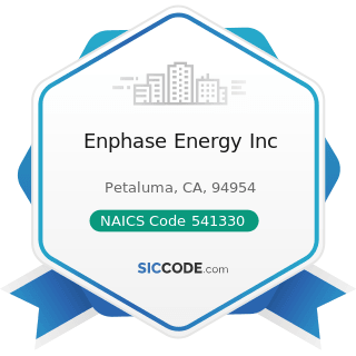 Enphase Energy Inc Zip 94954 Naics 541330 Sic 8711