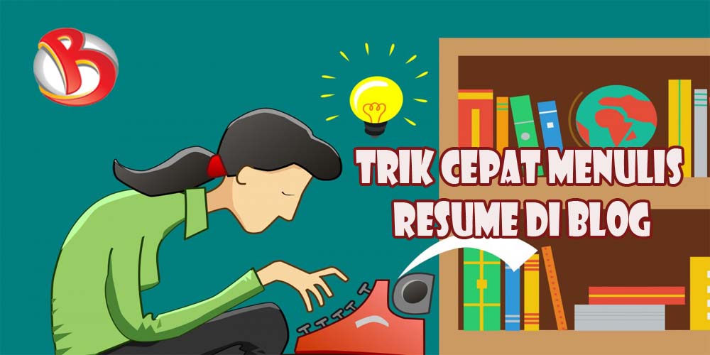 Temukan solusi rental laptop hingga rental komputer untuk perusahaan anda hanya di . Trik Cepat Menulis Resume Di Blog Bait Kata