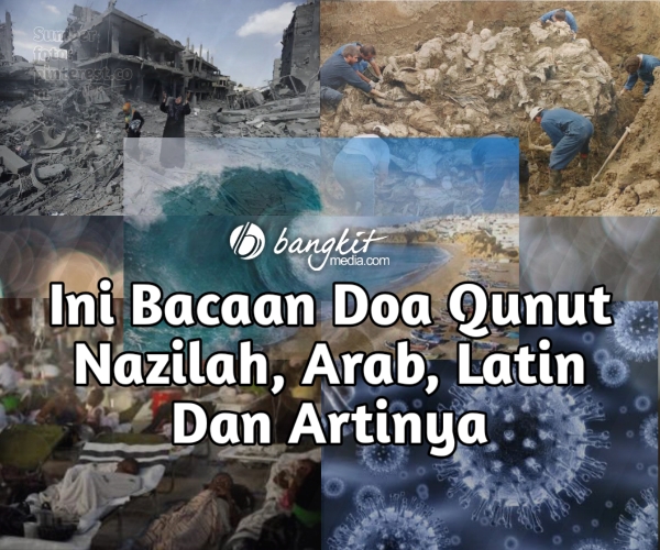 Berikut bacaan doa qunut subuh berjamaah arab, latin, dan artinya. Bacaan Doa Qunut Nazilah Arab Latin Dan Artinya Bangkitmedia