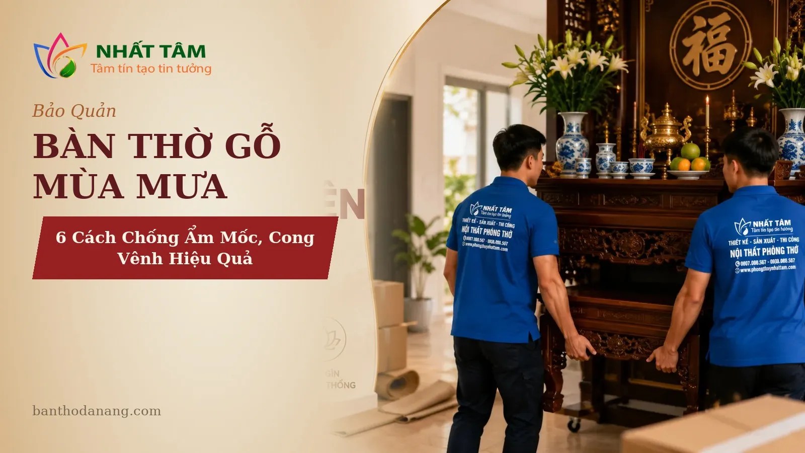 Bảo Quản Bàn Thờ Gỗ Mùa Mưa: 6 Cách Chống Ẩm Mốc, Cong Vênh Hiệu Quả