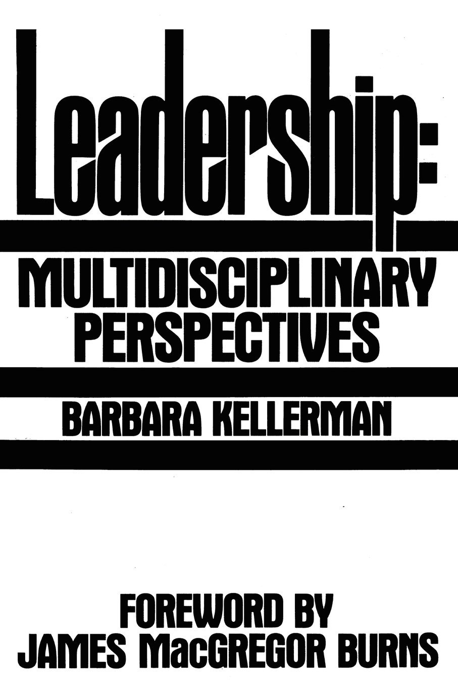 Leadership Multidisciplinary Perspectives Barbara Kellerman book cover