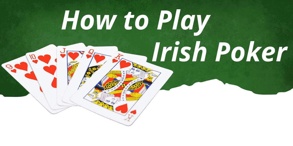 Discover another side of poker. Irish Poker Rules And How To Play It 4 Minute Crash Course Bar Games 101
