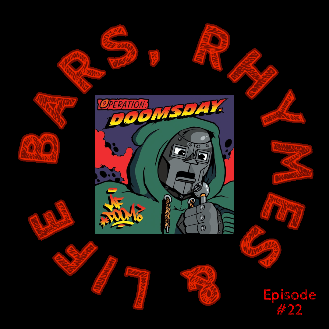Episode 22 : MF DOOM – Doomsday