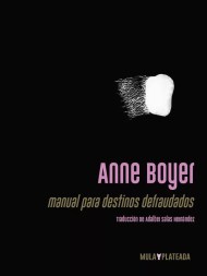 MANUAL PARA DESTINOS DEFRAUDADOS Anne Boyer