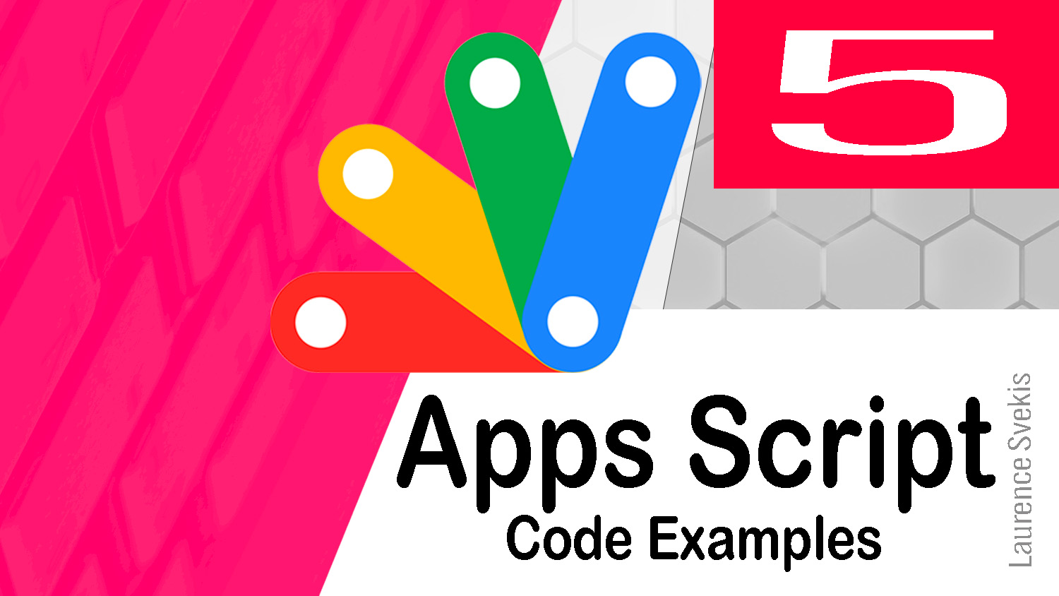Google Apps Script Examples 5 – Coding Help Tips Resources Tutorials