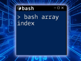 Mastering Bash Empty Array A Quick Guide