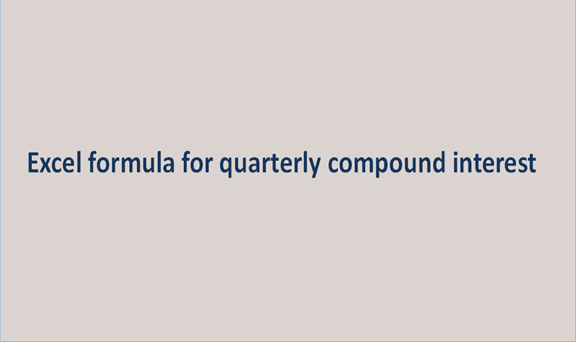 If you want to calculate the quarter from a date, you can use the roundup function together with month. Excel Formula For Quarterly Compound Interest Basic Excel Tutorial