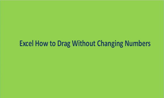 Excel How To Drag Without Changing Numbers Basic Excel Tutorial