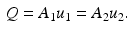 $$\begin{aligned} Q=A_{1}u_{1}=A_{2}u_{2}. \end{aligned}$$