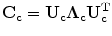 
$$\displaystyle{ \mathbf{ C}_{\mathbf{ c}} = \mathbf{ U}_{\mathbf{ c}}\boldsymbol{ \Lambda }_{\mathbf{ c}}\mathbf{ U}_{\mathbf{ c}}^{\mathbf{ T}} }$$
