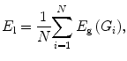 
$$ {E}_{\mathrm{ l}}=\frac{1}{N}{\displaystyle \sum_{i=1}^N{E}_{\mathrm{ g}}\left({G}_i\right)}, $$
