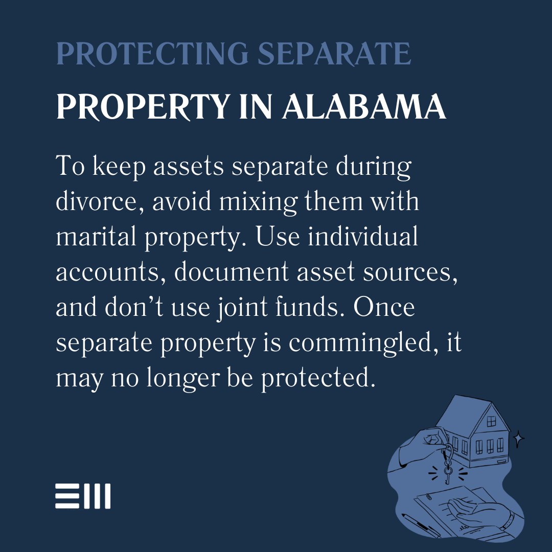 An infographic illustrating protecting separate property in Alabama.