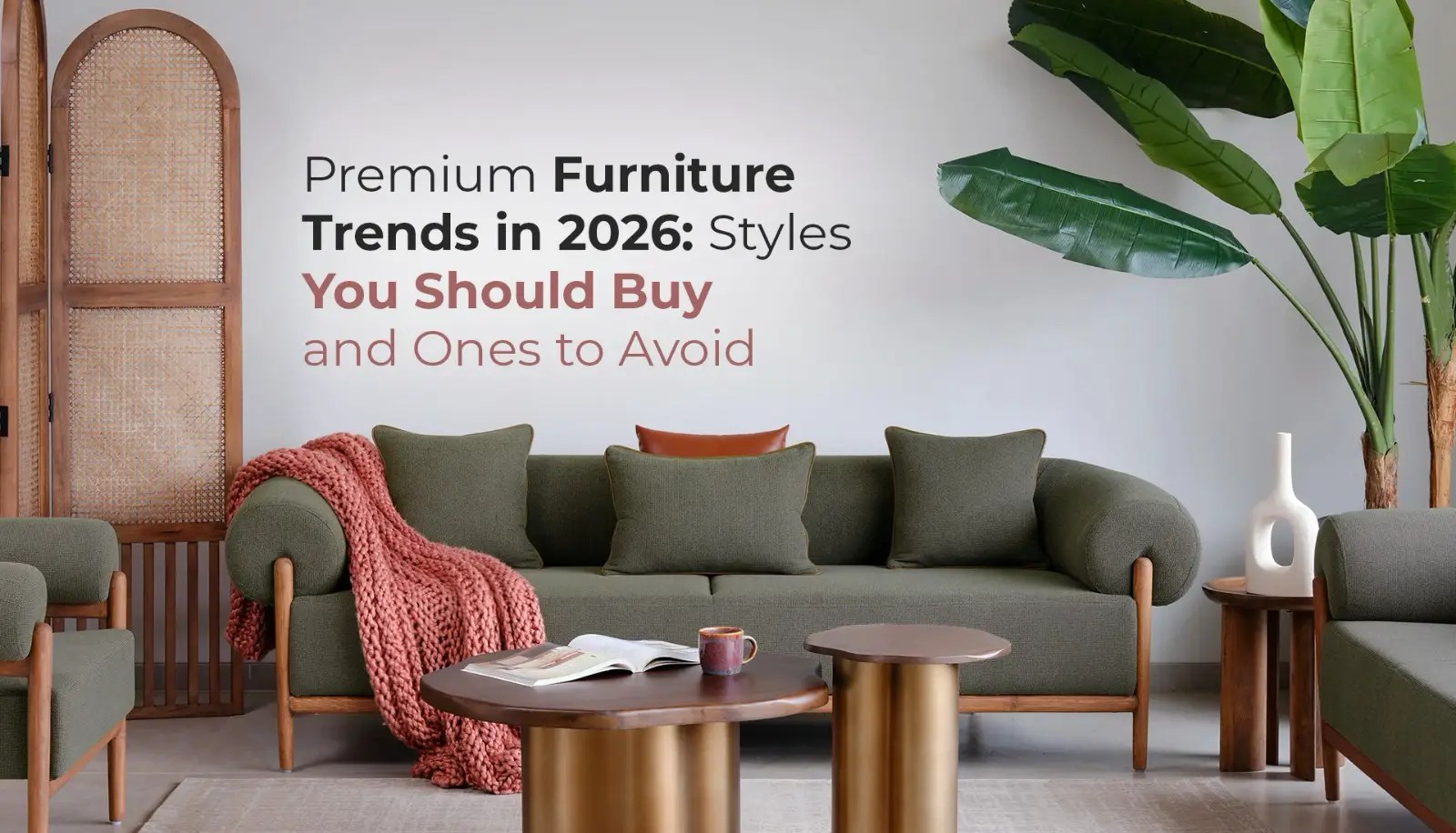 Premium Furniture Trends 2026 Best Styles To Buy Avoid Bay Window Bay Blog 4.webp