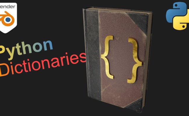 Using Python Dictionaries In Blender | BlenderNation Bazaar