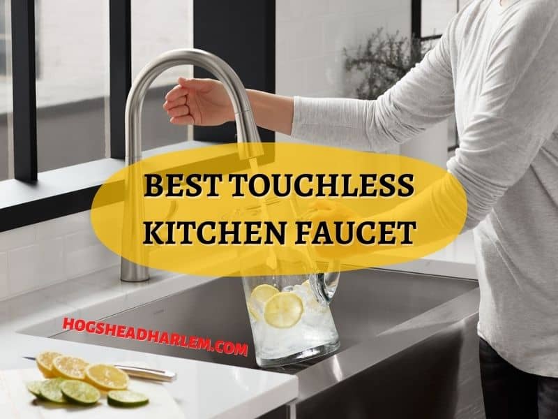 The 8 Best Touchless Kitchen Faucet For 2022