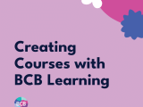 Creating Courses With Bcb Learning Online Resource Bcb Learning Inc