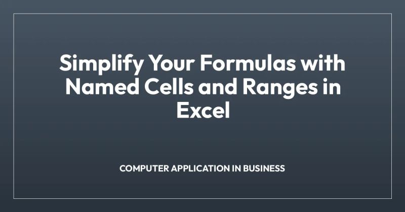 Simplify Your Formulas With Named Cells And Ranges In Excel B Com Institute - Perfect Light Photo - Retina