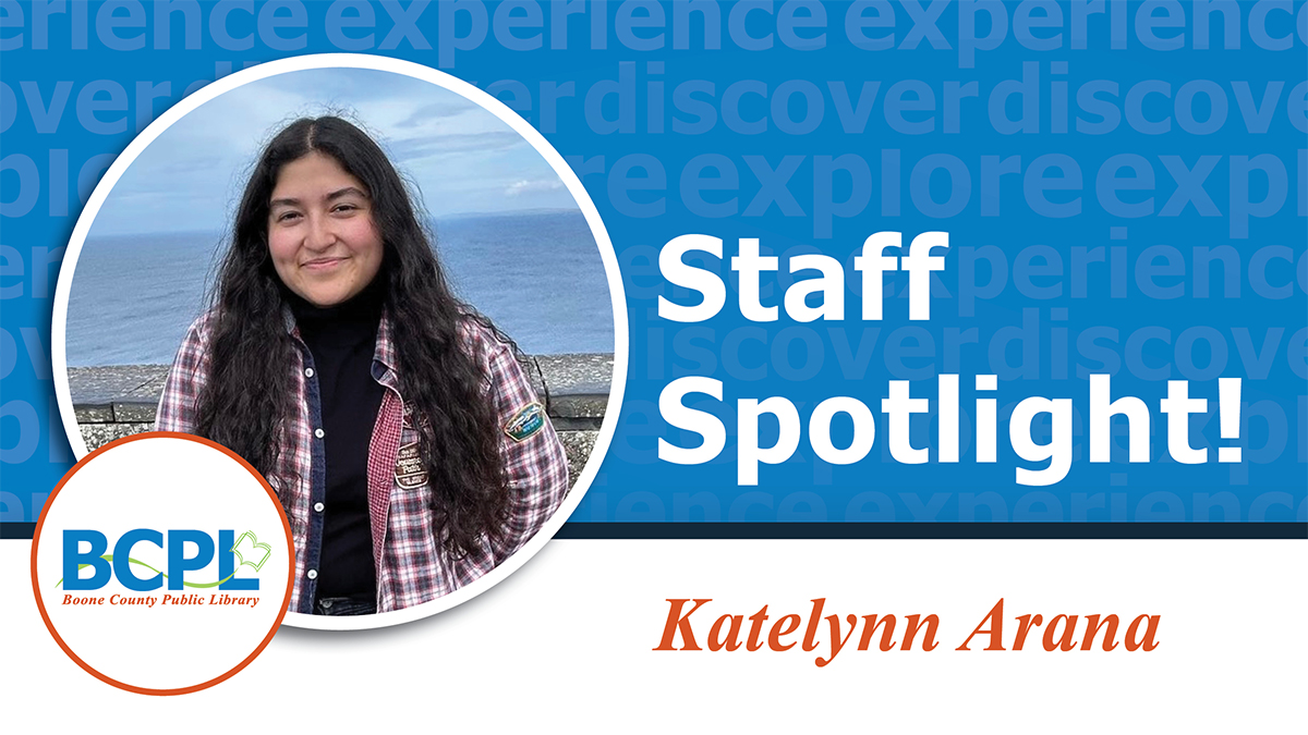 Staff Spotlight: Katelynn Arana – Circulation Assistant – BCPL 